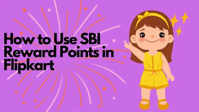 How to Use SBI Reward Points in Flipkart